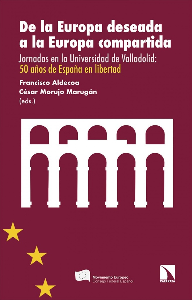 DE LA EUROPA DESEADA A LA EUROPA COMPARTIDA:JORNADAS