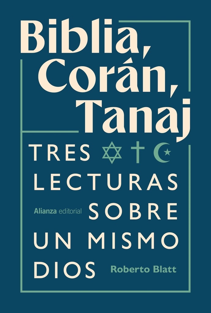 Biblia, Corán, Tanaj