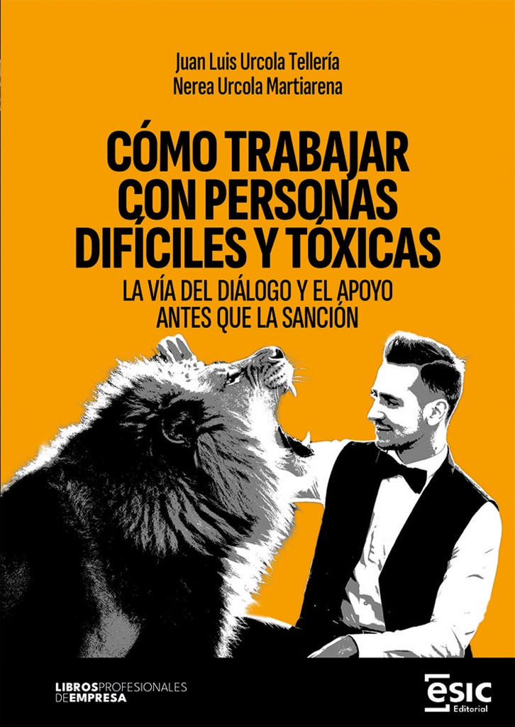 CÓMO TRABAJAR CON PERSONAS DIFÍCILES Y TÓXICAS