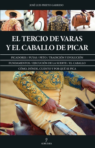 TERCIO DE VARAS Y EL CABALLO DE PICAR, EL