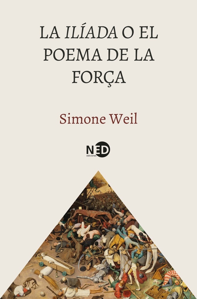 La Ilíada o el poema de la força