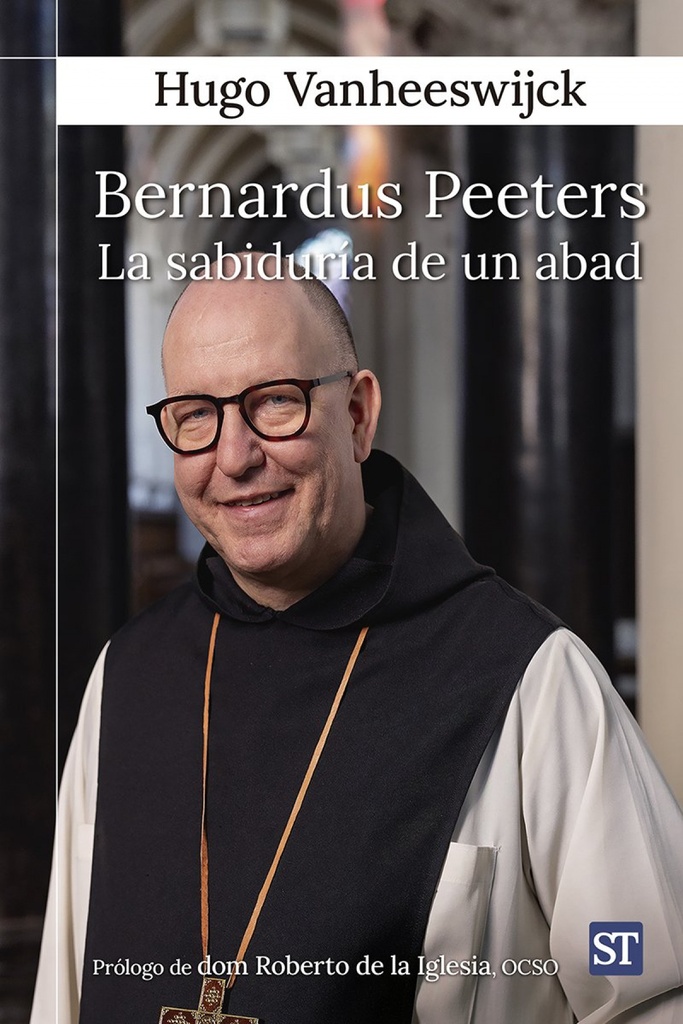 Bernardus Peeters. La sabiduría de un abad