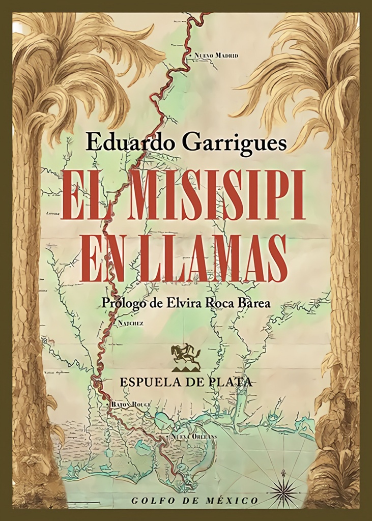 El Misisipi en llamas