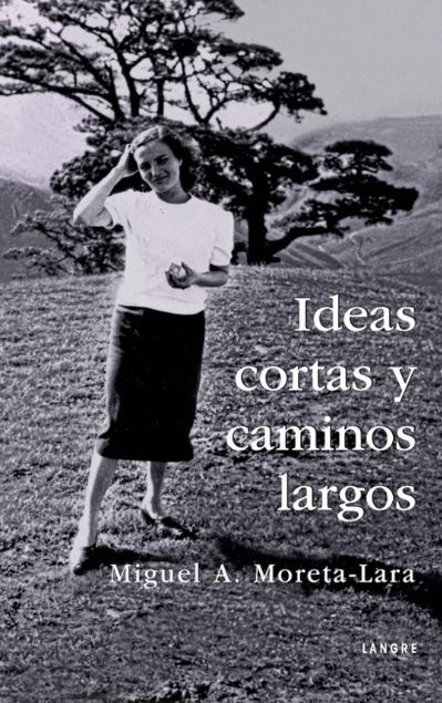 IDEAS CORTAS Y CAMINOS LARGOS