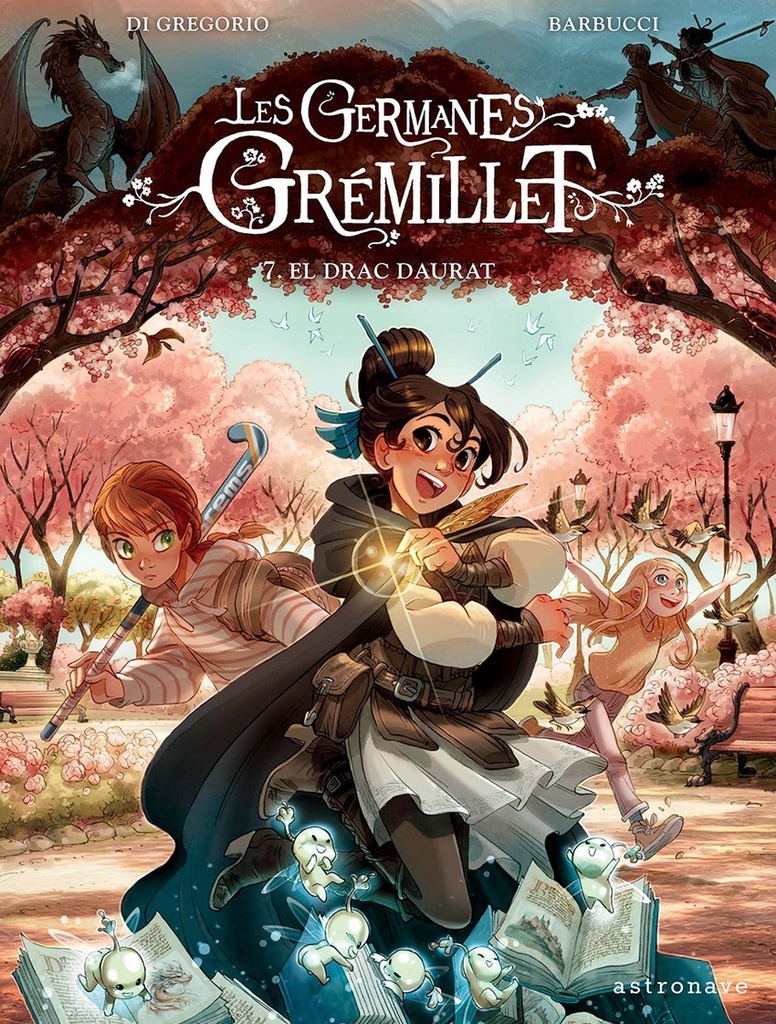 LES GERMANES GRÉMILLET 7. EL DRAC DAURAT