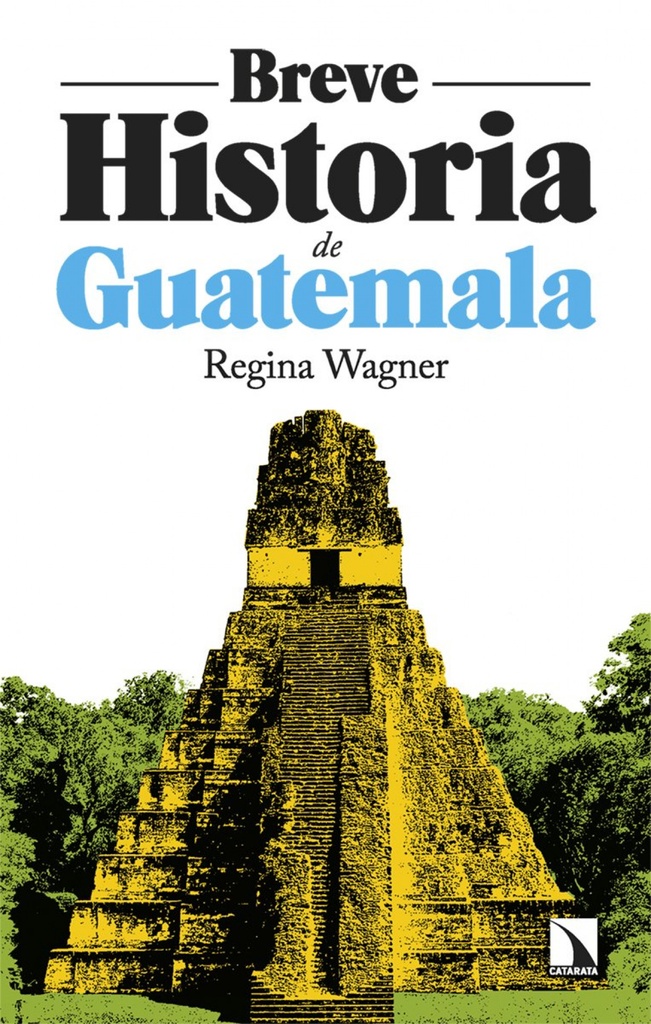 Breve historia de guatemala