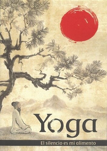 Yoga, el silencio es mi alimento