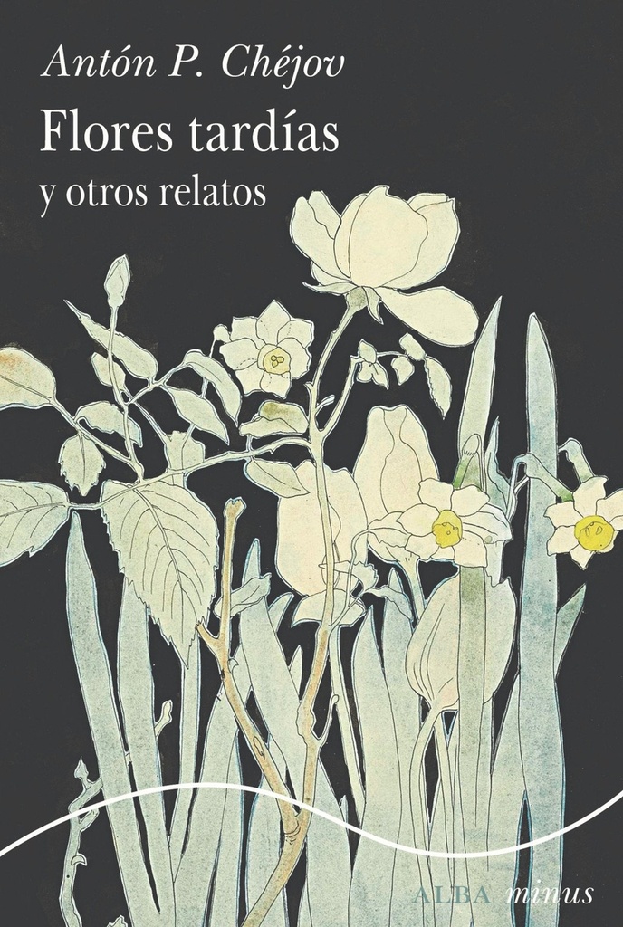 Flores tardías y otros relatos
