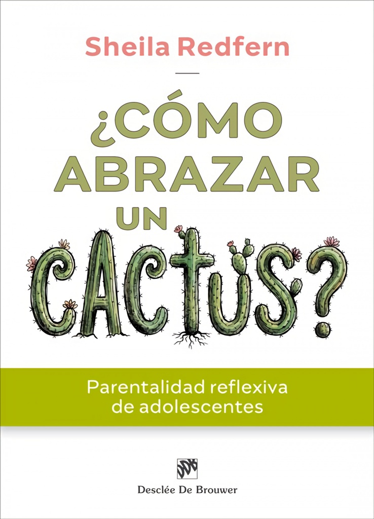 ¿CÓMO ABRAZAR UN CACTUS?