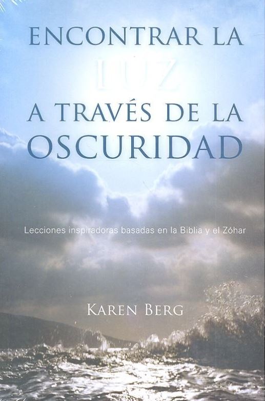 ENCONTRAR LA LUZ A TRAVES DE LA OSCURIDAD