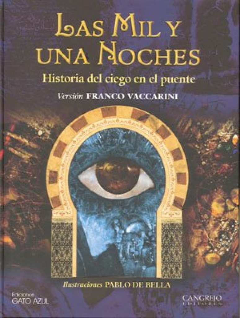 HISTORIA DEL CIEGO EN EL PUENTE - LAS MIL Y UNA NOCHES