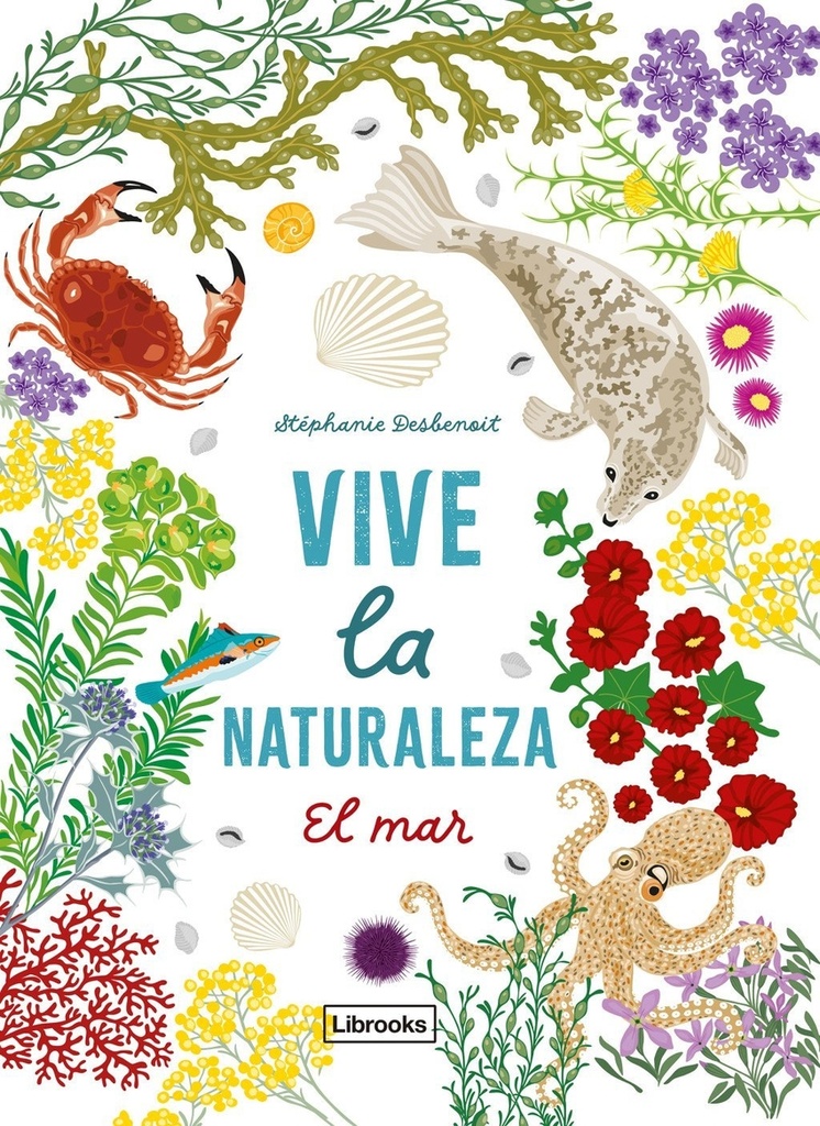 Vive la naturaleza. El mar