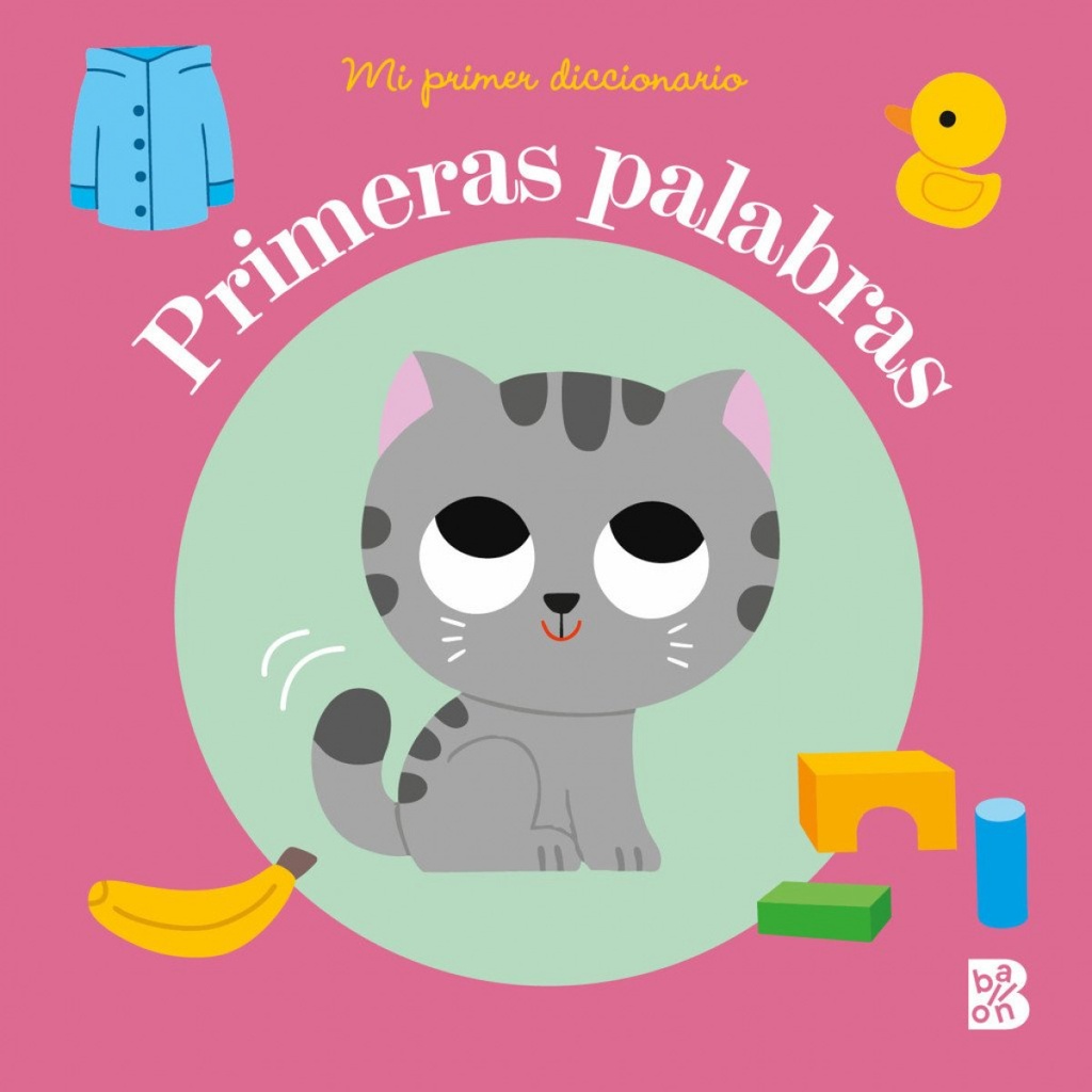 MI PRIMER DICCIONARIO - PRIMERAS PALABRAS