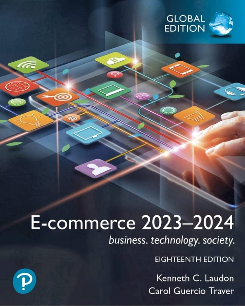 E-COMMERCE 2023-2024:BUSINESS TECHNOLOGY SOCIETY GLOBAL ED