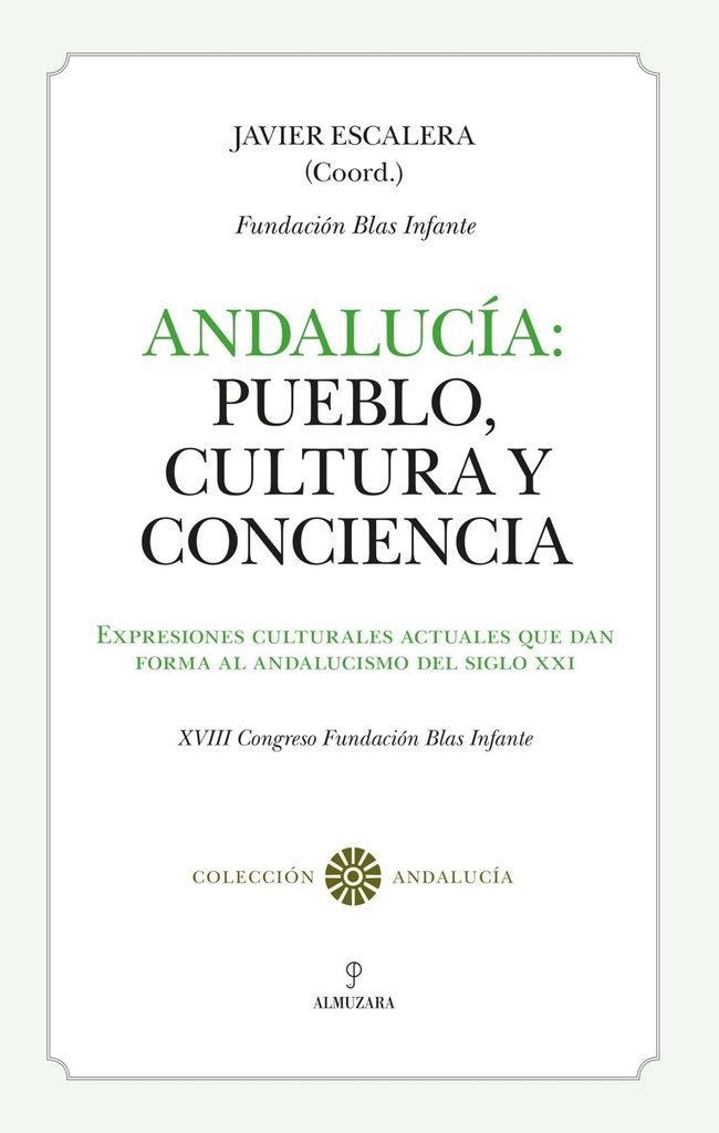 ANDALUCÍA: PUEBLO, CULTURA Y CONCIENCIA