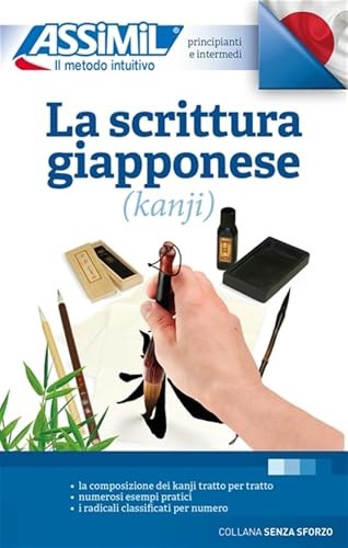 LA SCRITTURA GIAPPONESE (KANJI) : PRINCIPIANTI E INTERMEDI