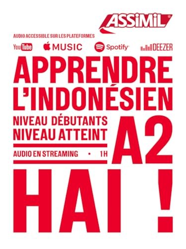 APPRENDRE L'INDONÉSIEN : NIVEAU DÉBUTANTS : NIVEAU ATTEINT A2