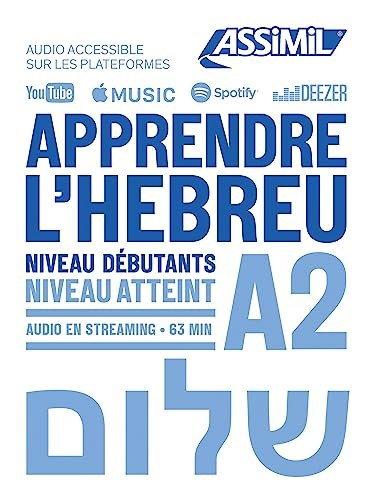 APPRENDRE L'HÉBREU : NIVEAU DÉBUTANTS : NIVEAU ATTEINT A2