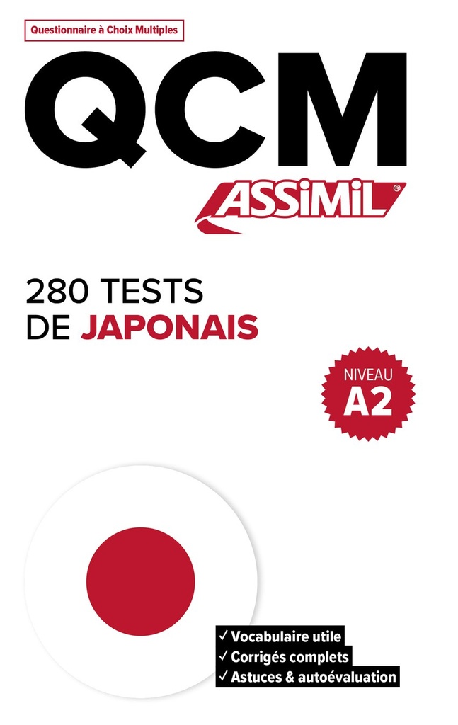 280 TESTS DE JAPONAIS, NIVEAU A2 : QCM