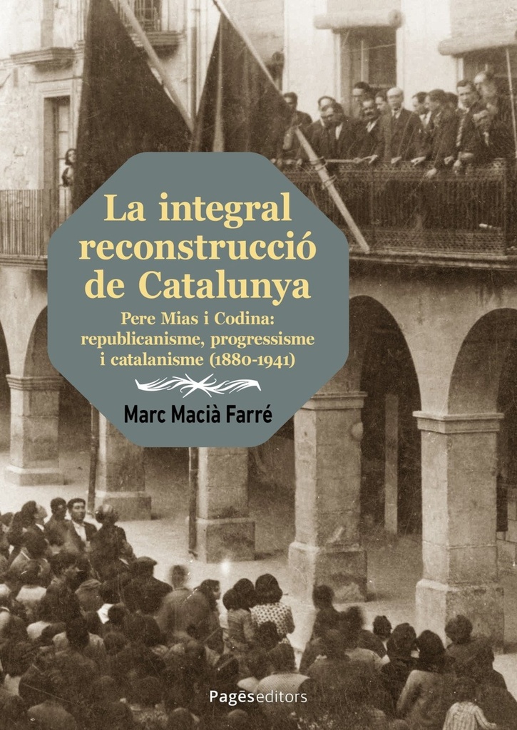 257.LA INTEGRAL RECONSTRUCCIÓ DE CATALUNYA