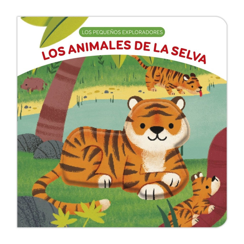 LOS PEQUEÑOS EXPLORADORES - LOS ANIMALES DE LA SELVA