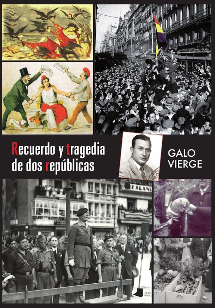 Recuerdo y tragedia de dos repúblicas