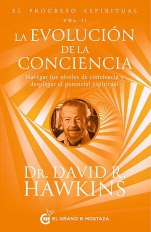 EL PROGRESO ESPIRITUAL V.II.LA EVOLUCIÓN DE LA CONCIENCIA