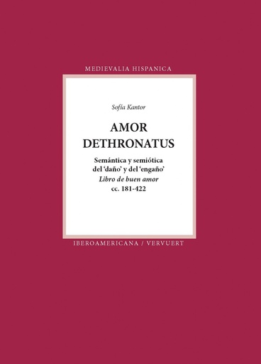 Amor dethronatus:semantica y semiotica del daño y engaño