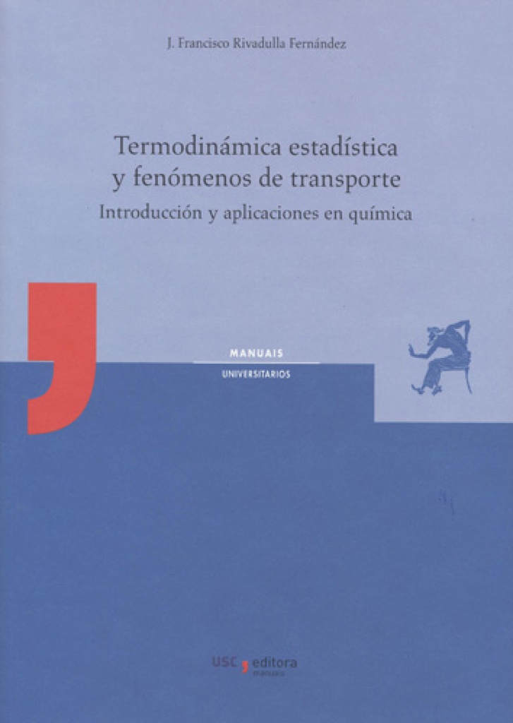 TERMODINÁMICA ESTADÍSTICA Y FENÓMENOS DE TRANSPORTE