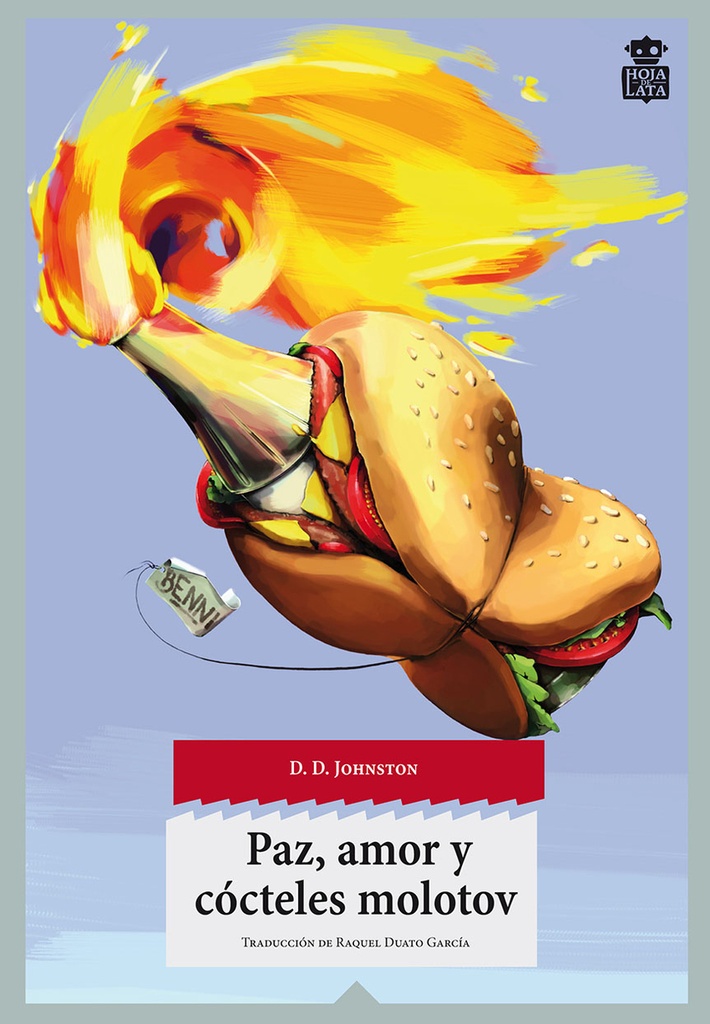 Paz, amor y cócteles molotov