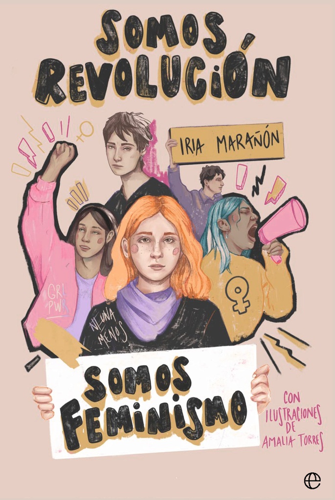 Somos revolución. Somos feminismo