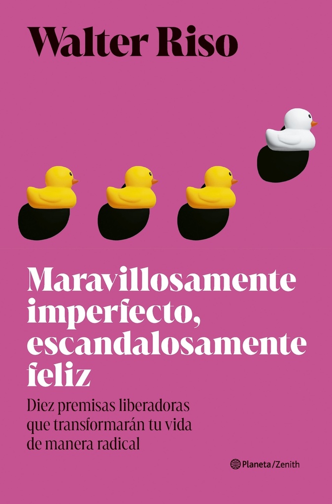 Maravillosamente imperfecto, escandalosamente feliz