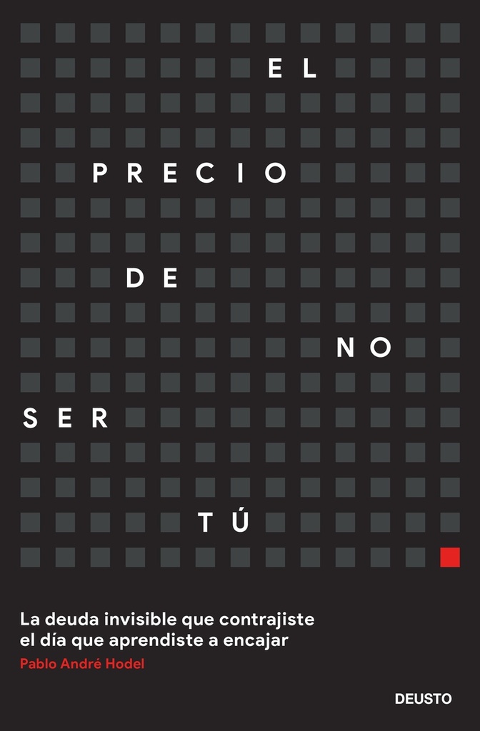 El precio de no ser tú