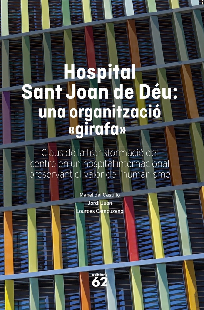 Hospital Sant Joan de Déu: una organització 'girafa'