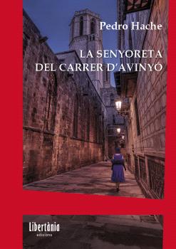 SENYORETA DEL CARRER D'AVINYO, LA