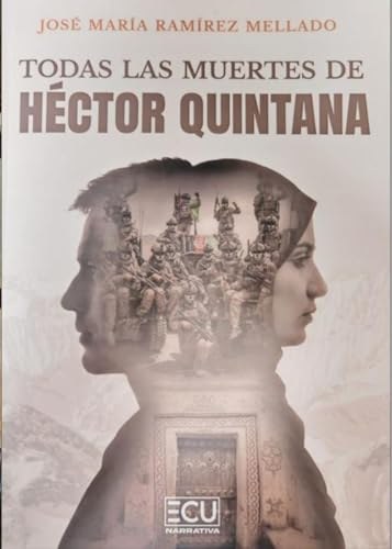 Todas las muertes de Héctor Quintana
