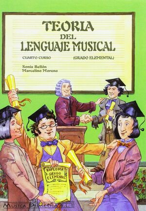 TEORIA DEL LENGUAJE MUSICAL 4º CURSO GRADO ELEMENTAL
