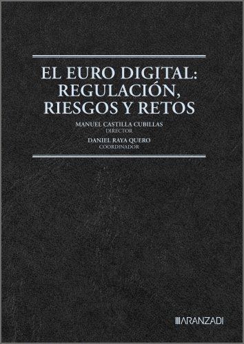 El Euro Digital: Regulacion, Riesgos y Retos