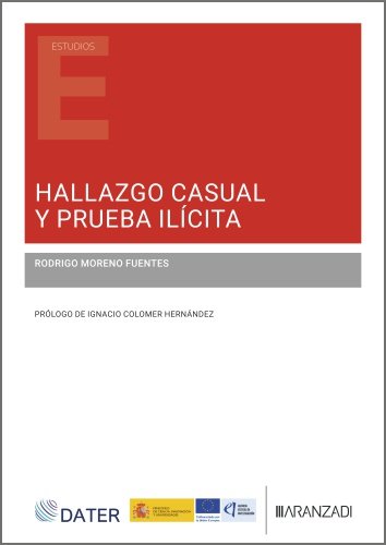 Hallazgo casual y prueba ilícita