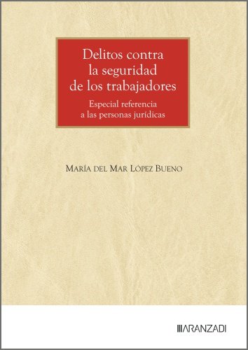 Delitos contra la seguridad de los trabajadores