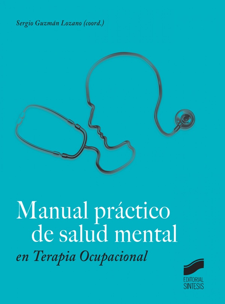 MANUAL PRACTICO DE SALUD MENTAL EN TERAPIA OCUPACIONAL