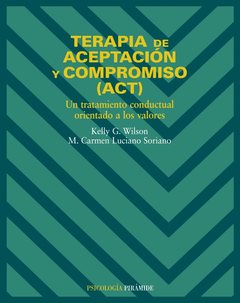 TERAPIA ACEPTACION Y COMPROMISO.(PSICOLOGIA)