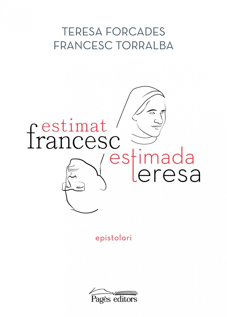 Estimat Francesc, estimada Teresa