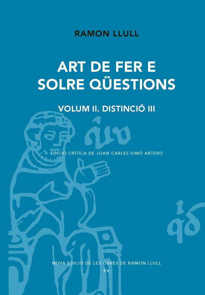 Art de fer e solre qüestions. Volum II. Distinció III