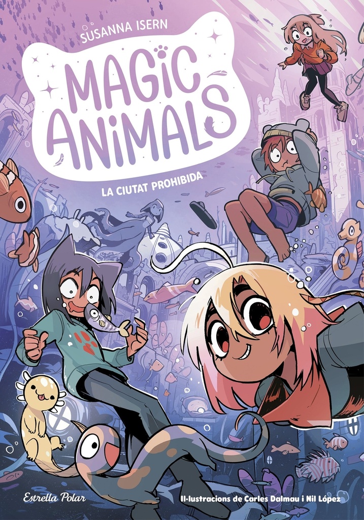 Magic Animals 9. La Ciutat Prohibida