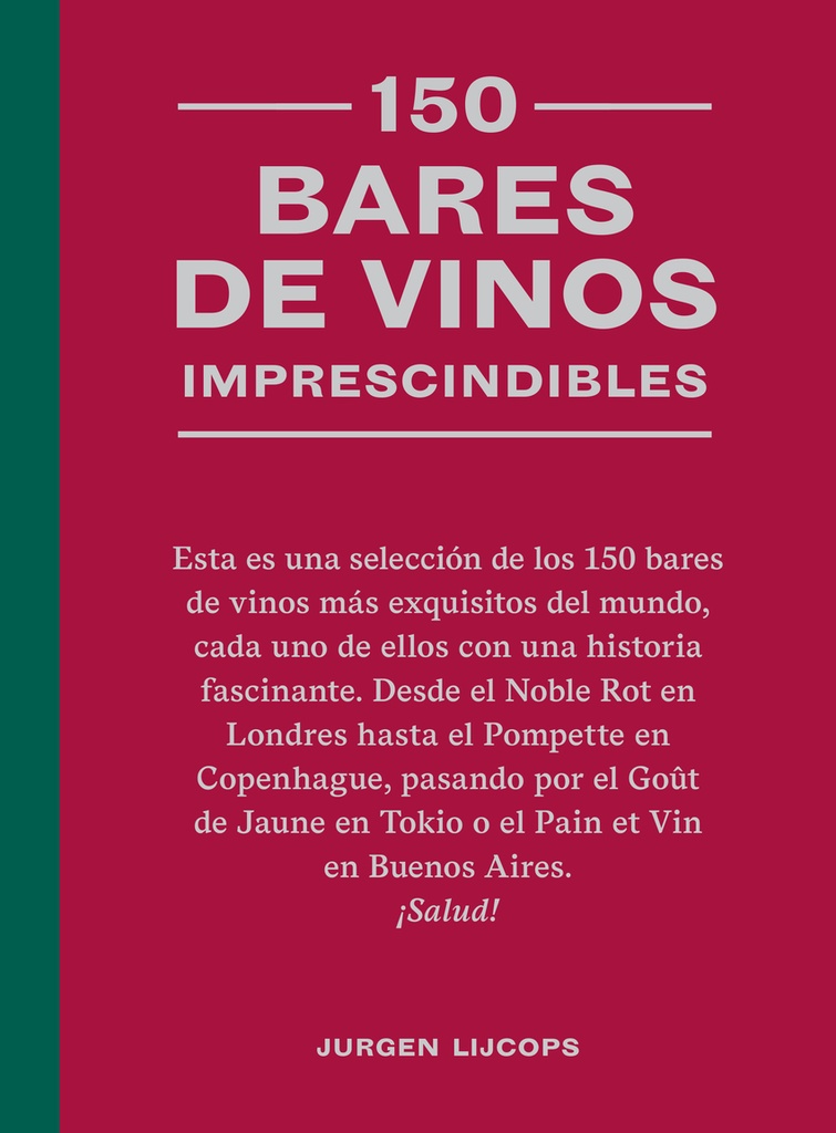 150 bares de vinos imprescindibles