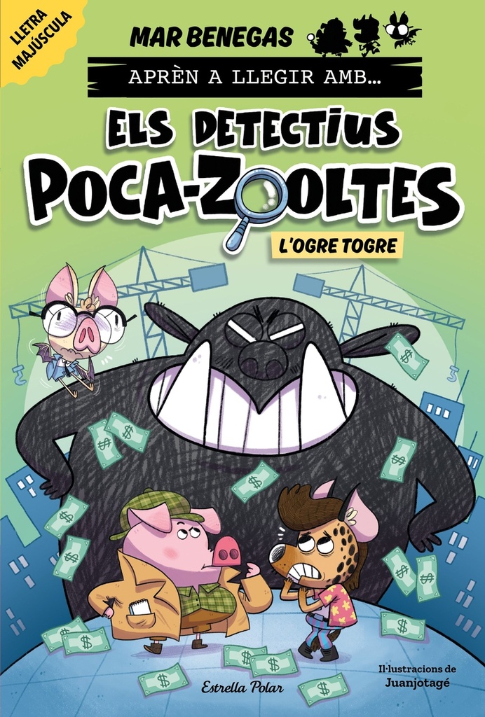 Aprèn a llegir amb Els detectius Poca-zooltes 7. L'ogre Togre