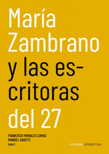 MARIA ZAMBRANO Y LAS ESCRITORAS DEL 27
