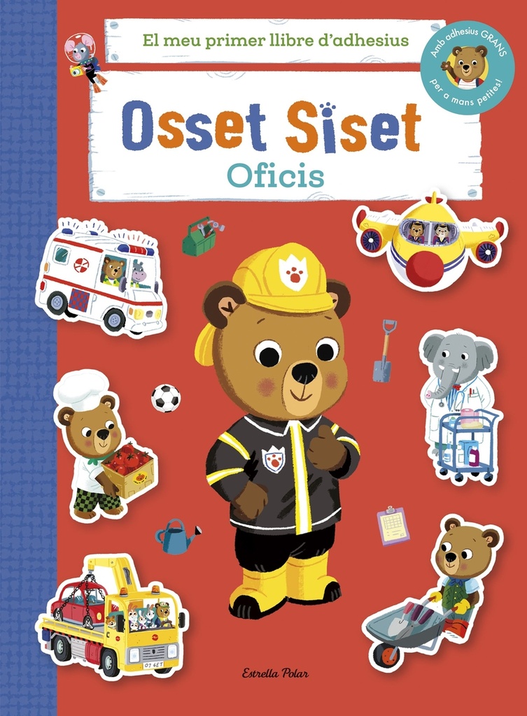 Osset Siset. El meu primer llibre d'adhesius. Oficis
