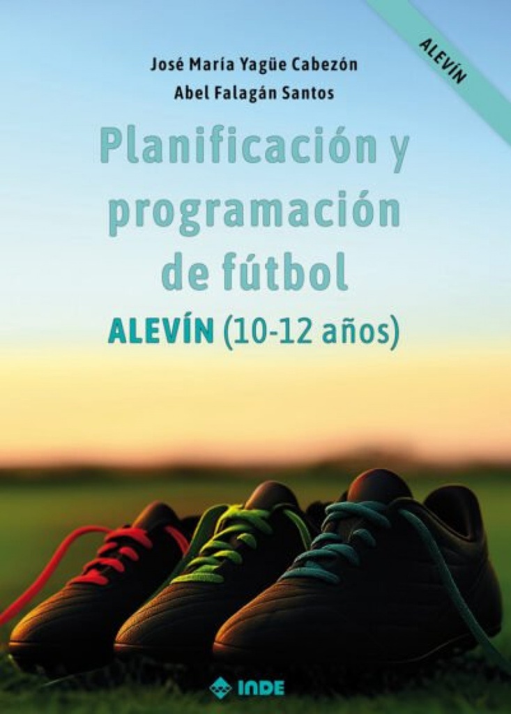 Planificación y programación de fútbol. Alevín (10-12 años)